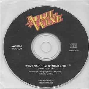 April Wine - Won't Walk That Road No More FLAC