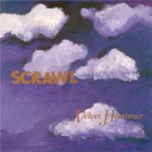 Scrawl - Velvet Hammer FLAC
