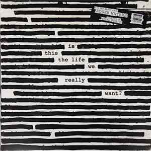 Roger Waters - Is This The Life We Really Want?