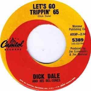 Dick Dale And His Del-Tones - Let's Go Trippin' 65 / Watusi Jo FLAC