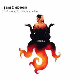 Jam & Spoon - Tripomatic Fairytales 2001 FLAC