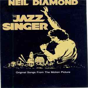 Neil Diamond - The Jazz Singer (Original Songs From The Motion Picture) FLAC