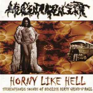 Mucupurulent - Horny Like Hell FLAC