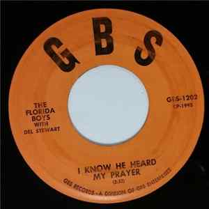 The Florida Boys - I Know He Heard My Prayer / River Of Jordan FLAC