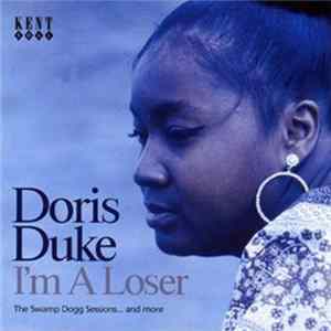 Doris Duke - I'm A Loser (The Swamp Dogg Sessions... And More) FLAC