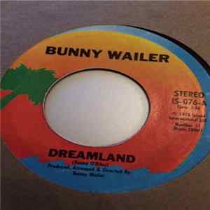 Bunny Wailer - Dreamland FLAC