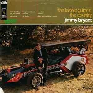 Jimmy Bryant - The Fastest Guitar In The Country FLAC