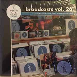 Various - Broadcasts Vol. 26 - Austin City Limits Radio FLAC