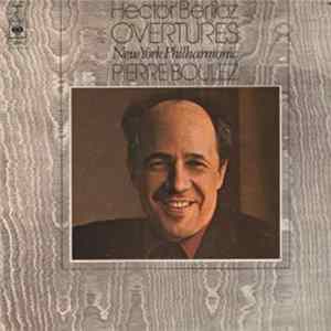 Berlioz - New York Philharmonic, Boulez - Overtures FLAC