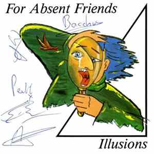 For Absent Friends - Illusions FLAC