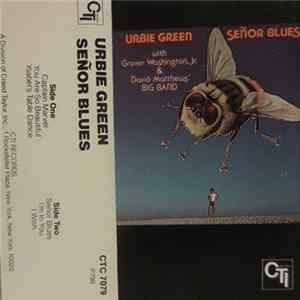 Urbie Green With Grover Washington, Jr. & David Matthews' Big Band - Señor Blues FLAC