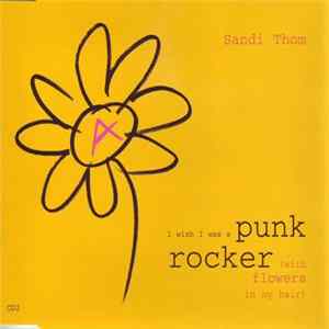 Sandi Thom - I Wish I Was A Punk Rocker (With Flowers In My Hair) FLAC
