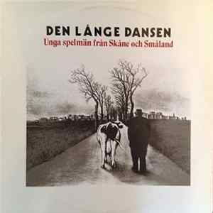 Unga Spelmän Från Skåne Och Småland - Den Långe Dansen FLAC