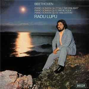 Beethoven, Radu Lupu - Piano Sonata Op. 27 No. 2 "Moonlight" / Piano Sonata Op. 13 "Pathetique" / Piano Sonata Op. 53 "Waldstein" FLAC