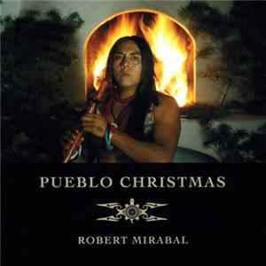 Robert Mirabal - Pueblo Christmas FLAC