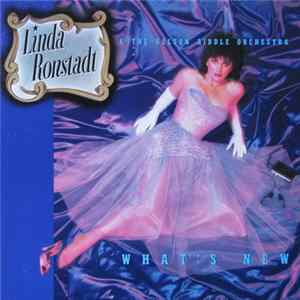 Linda Ronstadt & The Nelson Riddle Orchestra - What's New FLAC