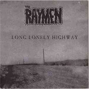 The Raymen - Long Lonely Highway FLAC