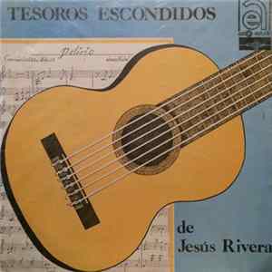 Jesús Rivera - Tesoros Escondidos de Jesús Rivera FLAC