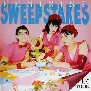 Le Tigre - Feminist Sweepstakes FLAC