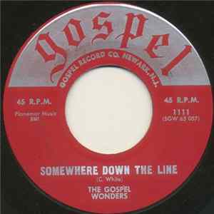 The Gospel Wonders - Somewhere Down The Line / Just In Time FLAC