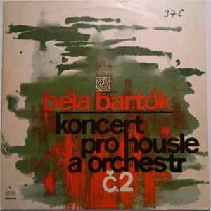 Béla Bartók - Koncert Pro Housle A Orchestr Č. 2 FLAC