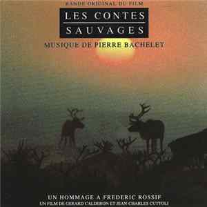 Pierre Bachelet - Les Contes Sauvages FLAC