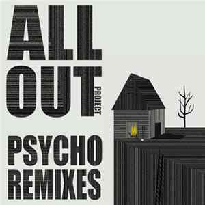 All Out - Psycho Remixes FLAC