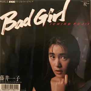 Ichiko Fujii = 藤井一子 - Bad Girl FLAC