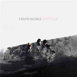 Frameworks - Smother FLAC