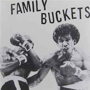 Family Buckets - Family Buckets FLAC