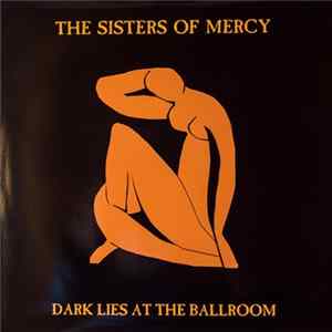 The Sisters Of Mercy - Dark Lies At The Ballroom FLAC
