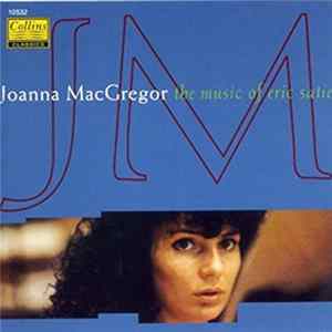 Joanna MacGregor, Erik Satie - The Music Of Erik Satie FLAC