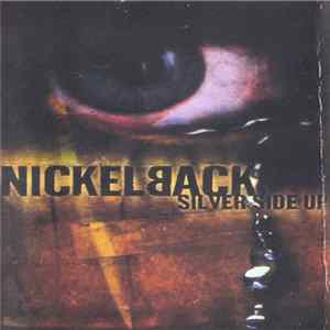 Nickelback - Silver Side Up FLAC
