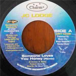 JC Lodge - Someone Loves You Honey (Remix) FLAC