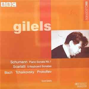 Gilels, Schumann, Scarlatti, Bach, Tchaikovsky, Prokofiev - Piano Sonata No.1 / 5 Keyboard Sonatas FLAC
