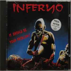 Inferno - It Should Be Your Problem FLAC