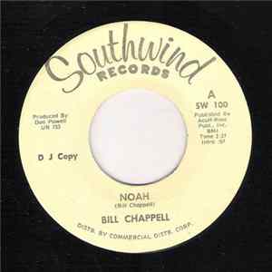 Bill Chappell - Noah / Hurry With The Morning FLAC