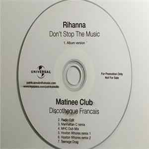 Rihanna / Matinee Club - Don't Stop The Music / Discotheque Francais FLAC