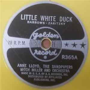 Anne Lloyd, The Sandpipers , Mitch Miller And Orchestra - Little White Duck / When The Red Red Robin Comes Bob Bob Bobbin' Along FLAC
