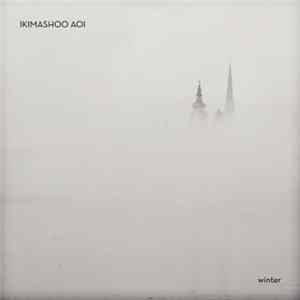 Ikimashoo Aoi - Winter FLAC