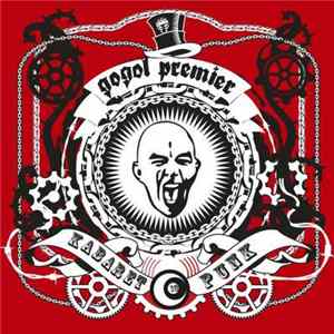 Gogol Premier - Kabaret Punk FLAC