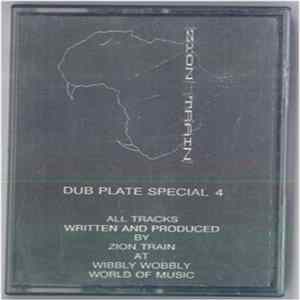 Zion Train - Dub Plate Special 4 FLAC