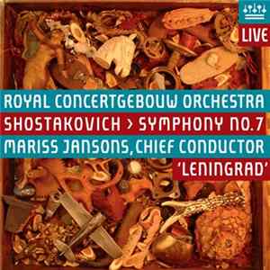 Shostakovich, Concertgebouworkest, Mariss Jansons - Symphony No.7 FLAC