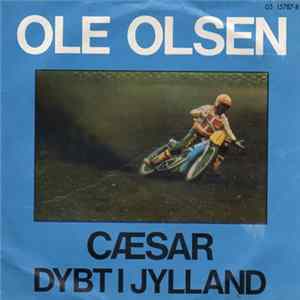 Cæsar - Ole Olsen / Dybt I Jylland FLAC