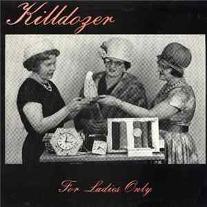 Killdozer - For Ladies Only FLAC