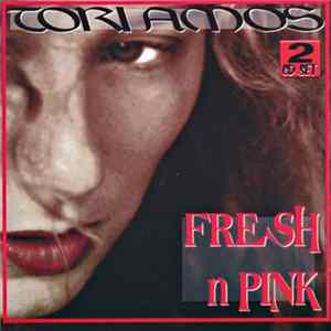 Tori Amos - Fresh N Pink FLAC