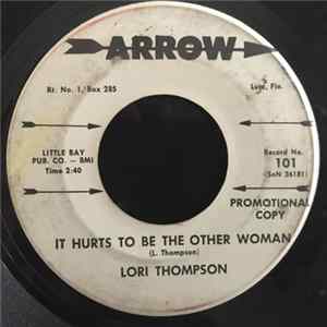 Lori Thompson - It Hurts To Be The Other Woman / I Want To Throw All My Mem'ries Away FLAC