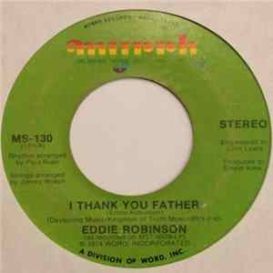 Eddie Robinson - I Thank You Father FLAC