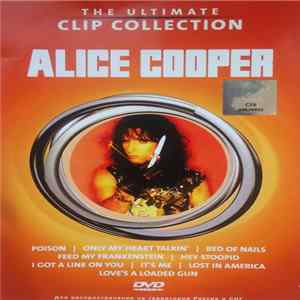 Alice Cooper - The Ultimate Clip Collection FLAC
