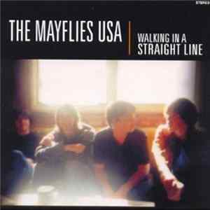 The Mayflies USA - Walking in a Straight Line FLAC